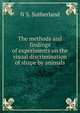 The methods and findings of experiments on the visual discrimination of shape by animals, N S. Sutherland 
