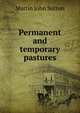 Permanent and temporary pastures, Martin John Sutton 