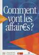 Comment Vont les Affaires?: Cours de Francais Professionnel Pour Debutants, Anne Gruneberg, Beatrice Tauzin 