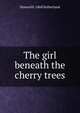 The girl beneath the cherry trees, Howard b. 1868 Sutherland 