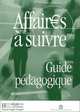 Affaires a suivre. Guide pedagogique, Bloomfield Anatole 