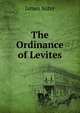 The Ordinance of Levites, James Suter 