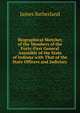 Biographical Sketches of the Members of the Forty-First General Assembly of the State of Indiana with That of the State Officers and Judiciary, James Sutherland 