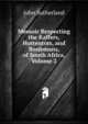Memoir Respecting the Kaffers, Hottentots, and Bosjemans, of South Africa, Volume 2, John Sutherland 