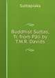 Buddhist Suttas, Tr. from Pali by T.W.R. Davids, Suttapiaka 