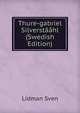 Thure-gabriel Silverstaahl (Swedish Edition), Lidman Sven 