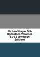 Forhandlingar Och Uppsatser, Volumes 11-12 (Swedish Edition), 
