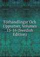 Forhandlingar Och Uppsatser, Volumes 15-16 (Swedish Edition), 