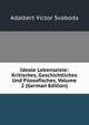 Ideale Lebensziele: Kritisches, Geschichtliches Und Filosofisches, Volume 2 (German Edition), Adalbert Victor Svoboda 