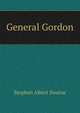 General Gordon, Stephen Albert Swaine 