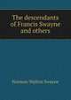 The descendants of Francis Swayne and others, Norman Walton Swayne 