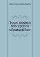 Some modern conceptions of natural law, Marie Taylor Collins Swabey 