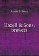 Hazell & Sons, brewers, Annie S. Swan 