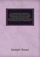 An Essay On the Connection Between the Action of the Heart and Arteries, and the Functions of the Nervous System, and Particularly Its Influence in Exciting the Involuntary Act of Respiration, Joseph Swan 