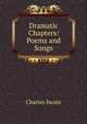 Dramatic Chapters: Poems and Songs, Charles Swain 