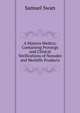 A Materia Medica; Containing Provings and Clinical Verifications of Nosodes and Morbific Products, Samuel Swan 