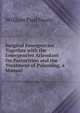 Surgical Emergencies Together with the Emergencies Attendant On Parturition and the Treatment of Poisoning, a Manual, William Paul Swain 