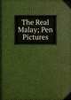 The Real Malay; Pen Pictures, 
