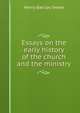 Essays on the early history of the church and the ministry, Henry Barclay Swete 