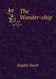 The Wonder-ship, Sophie Swett 