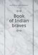 Book of Indian braves, Kate Dickinson Sweetser 