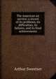 The American air service; a record of its problems, its difficulties, its failures, and its final achievements, Arthur Sweetser 