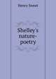 Shelley's nature-poetry, Sweet, Henry 
