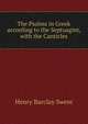 The Psalms in Greek according to the Septuagint, with the Canticles, Henry Barclay Swete 
