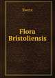 Flora Bristoliensis, Swete 