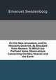 On the New Jerusalem, and Its Heavenly Doctrine, As Revealed from Heaven: To Which Are Prefixed Some Observations Concerning the New Heaven and the Earth, Swedenborg, Emanuel, 1688-1772 