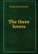 The three lovers, Frank Swinnerton 