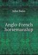 Anglo-French horsemanship, John Swire 