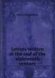 Letters written at the end of the eighteenth century, Henry Swinburne 