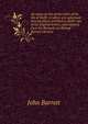 An essay on the earlier part of the life of Swift; to which are subjoined several pieces ascribed to Swift; two of his original letters; and extracts from his Remarks on Bishop Burnet's history, John Barrett 