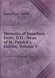 Memoirs of Jonathan Swift, D.D.: Dean of St. Patrick's, Dublin, Volume 1, Swift, Jonathan, 1667-1745 