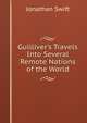 Guilliver's Travels Into Several Remote Nations of the World, Swift, Jonathan, 1667-1745 