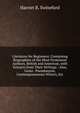 Literature for Beginners: Containing Biographies of the Most Prominent Authors, British and American, with Extracts from Their Writings : Also, Gems . Pseudonyms, Contemporaneous Writers, Etc, Harriet B. Swineford 