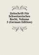 Zeitschrift Fur Schweizerisches Recht, Volume 5 (German Edition), 