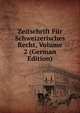 Zeitschrift Fur Schweizerisches Recht, Volume 2 (German Edition), 