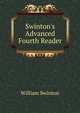 Swinton's Advanced Fourth Reader, Swinton, William 