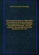 Practical Hand Book for Millwrights Describing the Practical Planning and Arrangement of Mill Buildings: Strength of Materials . and All Subjects . the Installation of Mill Machinery; Etc., Etc, Calvin Franklin Swingle 