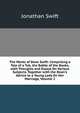 The Works of Dean Swift: Comprising a Tale of a Tub, the Battle of the Books, with Thoughts and Essays On Various Subjects, Together with the Dean's Advice to a Young Lady On Her Marriage, Volume 2, Swift, Jonathan, 1667-1745 