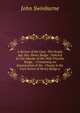 A Review of the Case: The People Agt. Rev. Henry Budge : Indicted for the Murder of His Wife Priscilla Budge . : Containing an Examination of the . Charge in the Civil Action of Henry Budge a, John Swinburne 