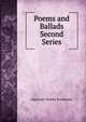 Poems and Ballads Second Series, Algernon Charles Swinburne 