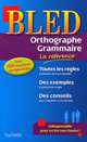 BLED. Orthographe - Grammaire, Berlion, Daniel 