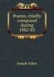 Poems, chiefly composed during 1882-83, Joseph Sykes 