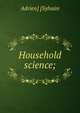 Household science;, Adrien] [Sylvain 
