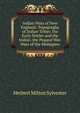 Indian Wars of New England: Topography of Indian Tribes. the Early Settler and the Indian. the Pequod War. Wars of the Mohegans, Herbert Milton Sylvester 
