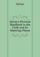 Sylvan's Pictorial Handbook to the Clyde and Its Watering-Places, Sylvan 