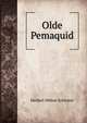 Olde Pemaquid, Herbert Milton Sylvester 